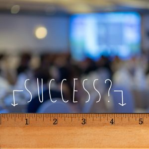 Evaluating Event Success: What to Measure And When