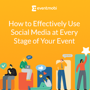 How to Effectively Use Social Media at Every Stage of Your Event