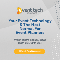 <strong>Event Tech Insiders:Your Event Technology & The Next Normal for Event Planners  </strong>
