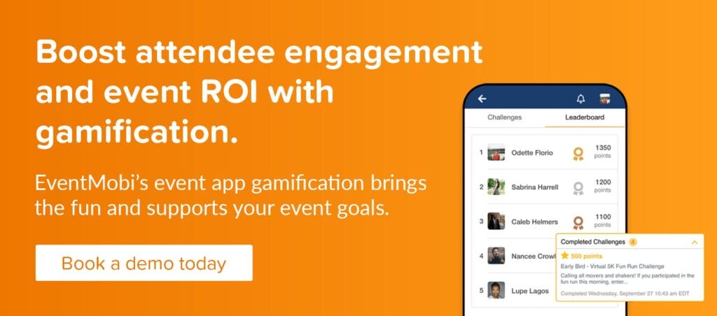 Book a demo to see how EventMobi's event app gamification software boosts engagement and event ROI.