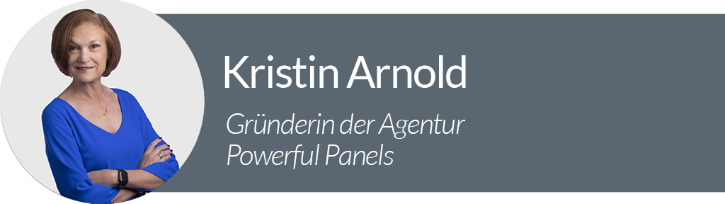 Profilfoto von Kristin Arnold, Gründerin von Powerful Panels, einer Beratungsagentur, die auf Podiumsdiskussionen mit Teilnehmerengagement spezialisiert ist.