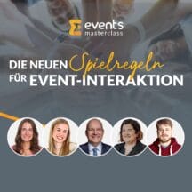 <strong>Die neuen Spielregeln für Event-Interaktion</strong>